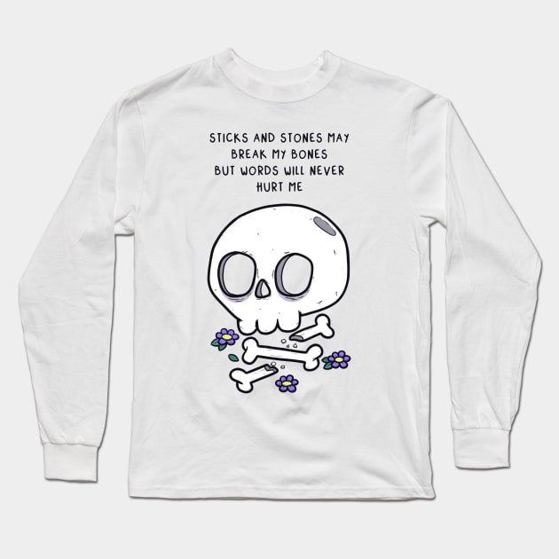 Sticks And Stones May Break My Bones.. Long Sleeve T-Shirt by georgedrawz